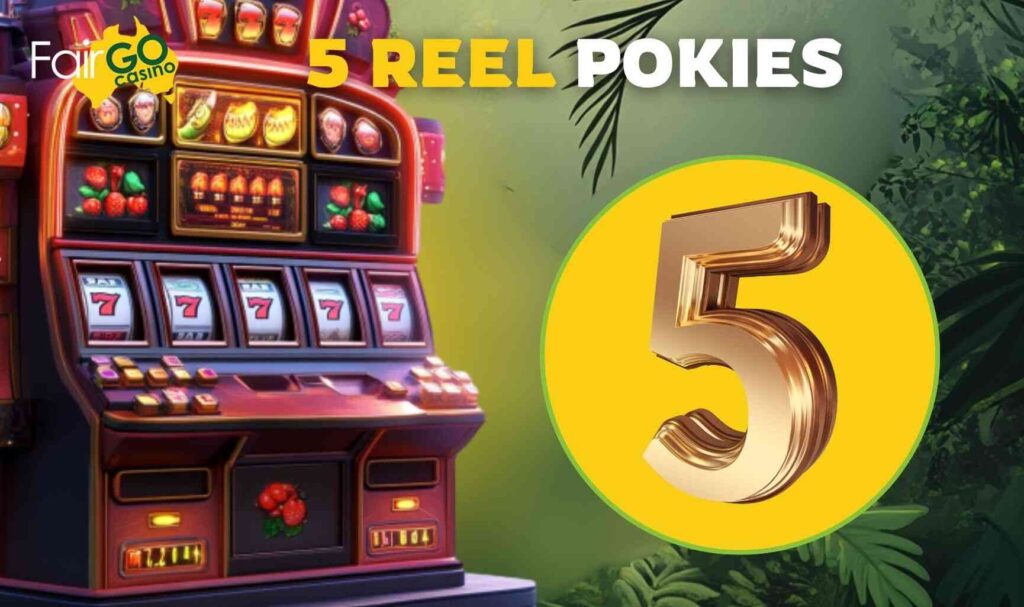 Fair Go Australia 5 Reel Pokies