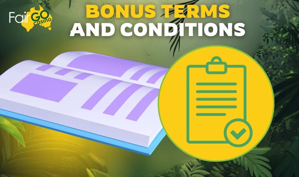 Bonus Terms and Conditions for Fair Go Australia Bonus