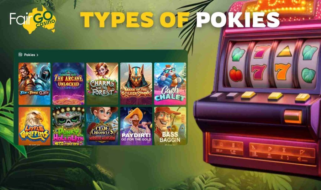 Types of Pokies Available at Fair Go Casino in Australia